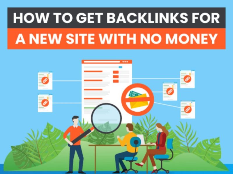 How to Get Backlinks for a New Site with No Money 2023